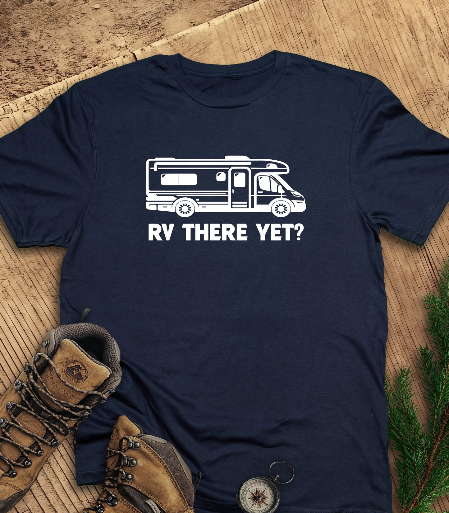 RV there yet t-shirt