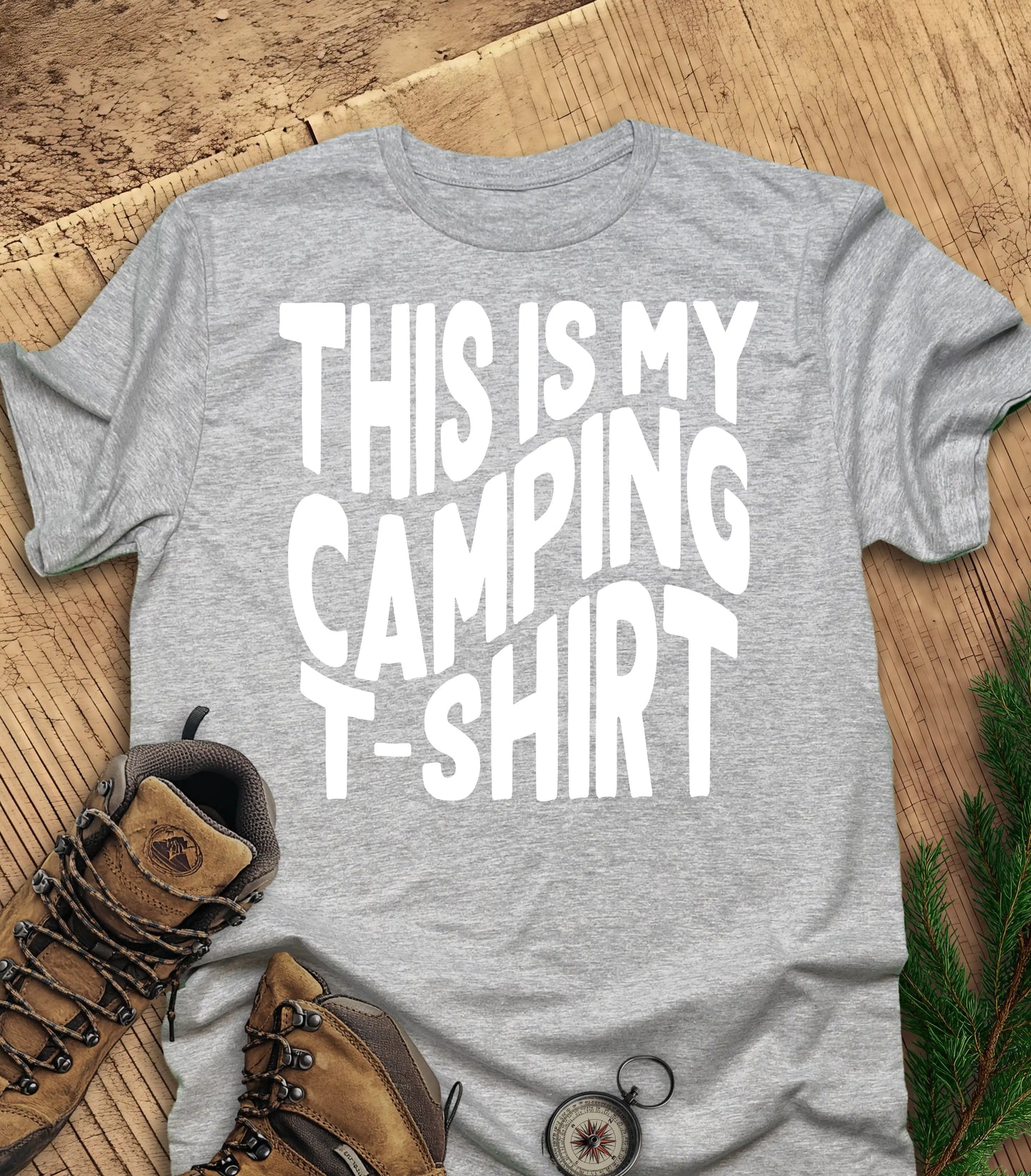 This is my camping t shirt