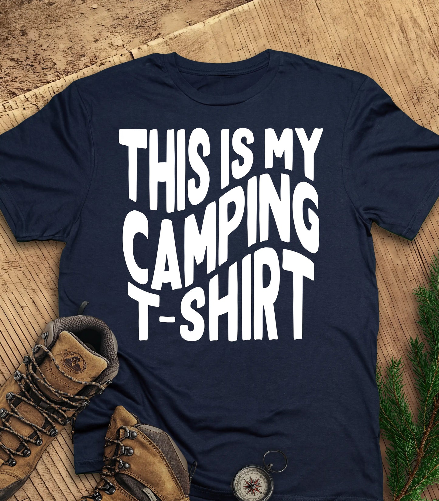 This is my camping t shirt