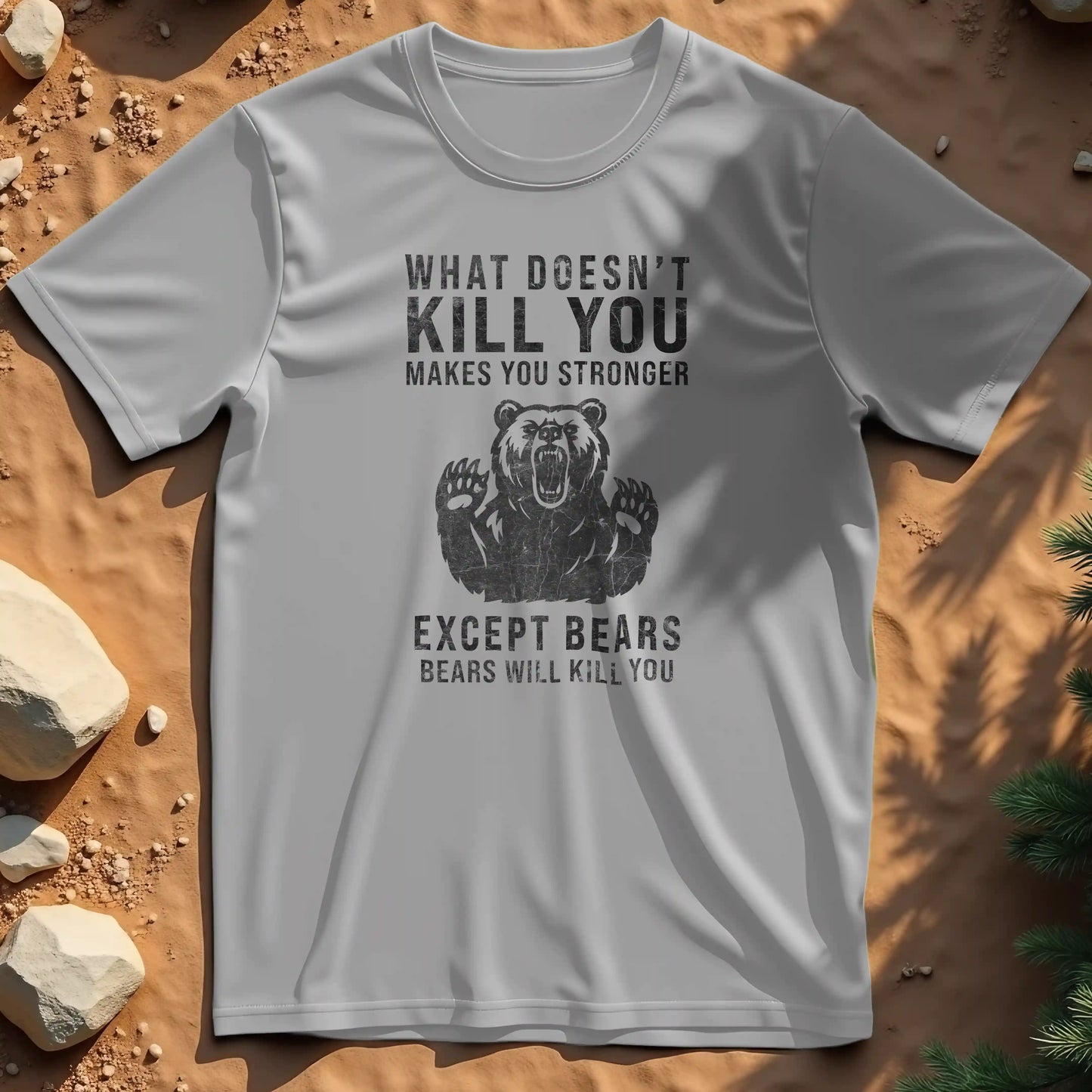 What Doesn't Kill You t-shirt