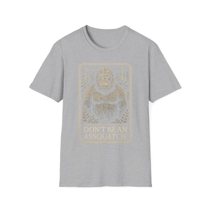 Don't be an Assquatch t-shirt