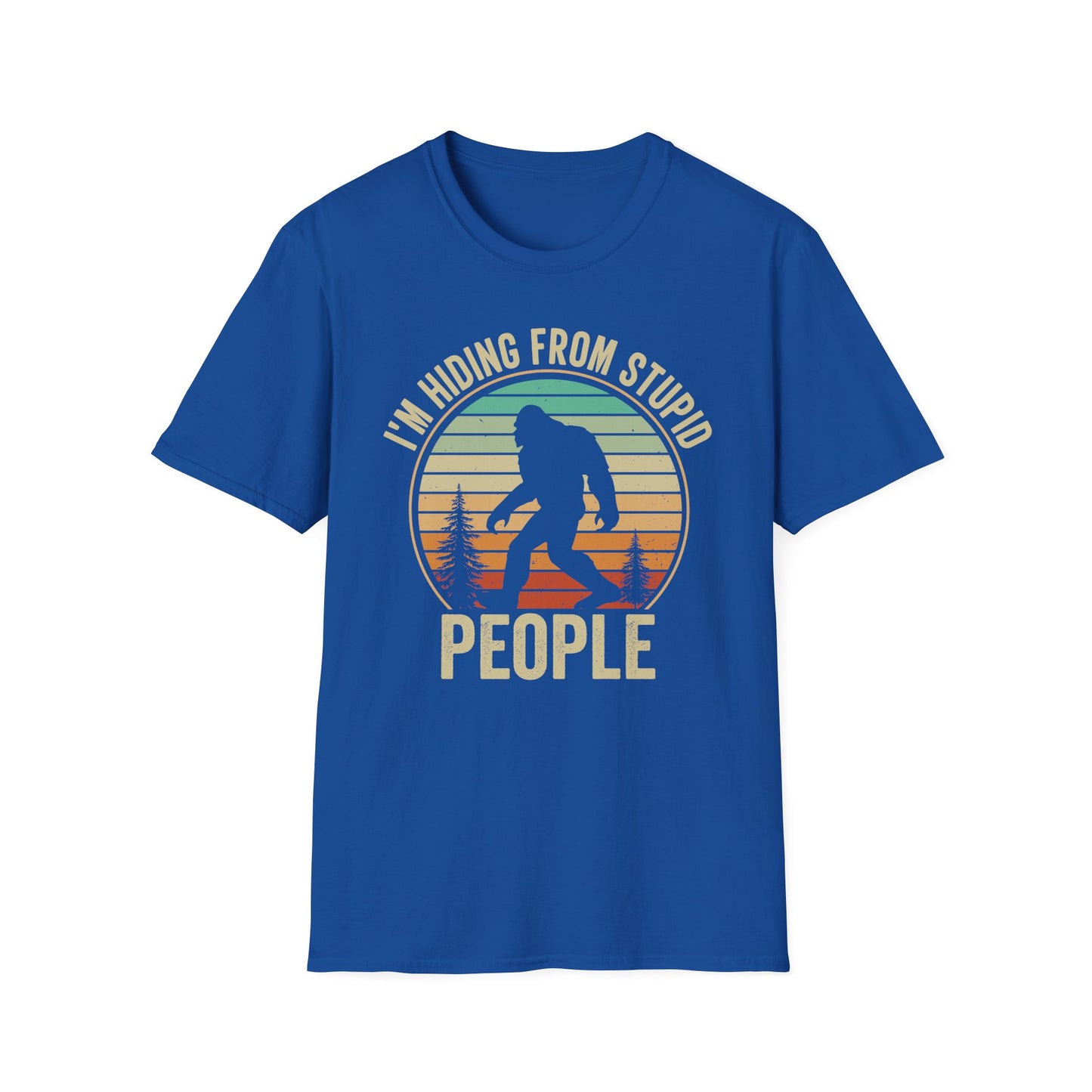 Sasquatch hiding from stupid people  t-shirt