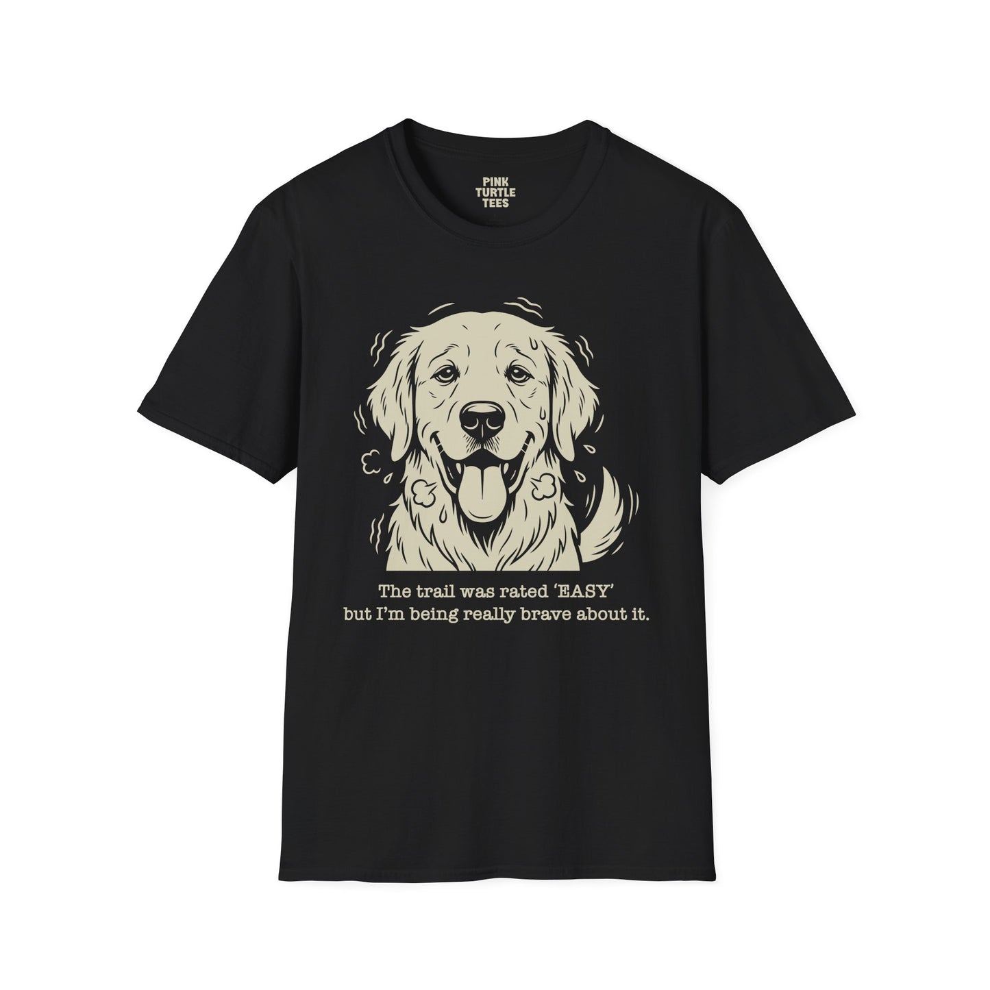 I'm Being Really Brave t-shirt