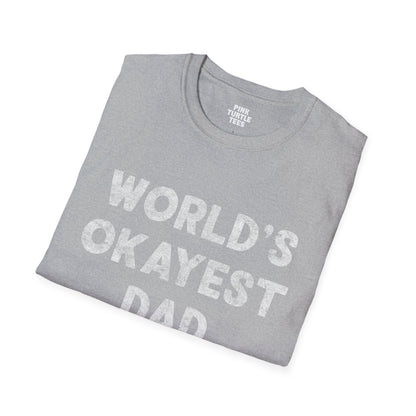 World's Okayest Dad t-shirt