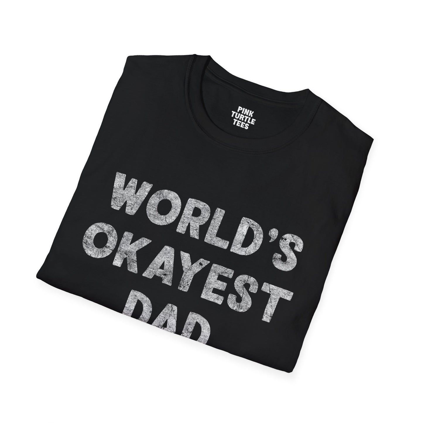 World's Okayest Dad t-shirt