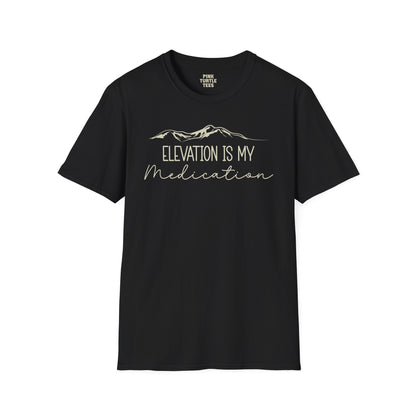 Elevation is my Medication t-shirt