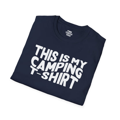 This is my camping t shirt