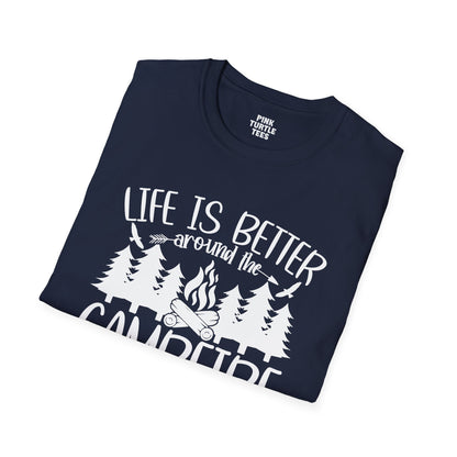 Life is better around the campfire  t-shirt