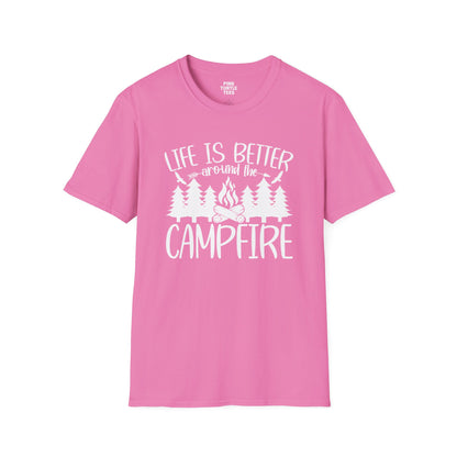 Life is better around the campfire  t-shirt