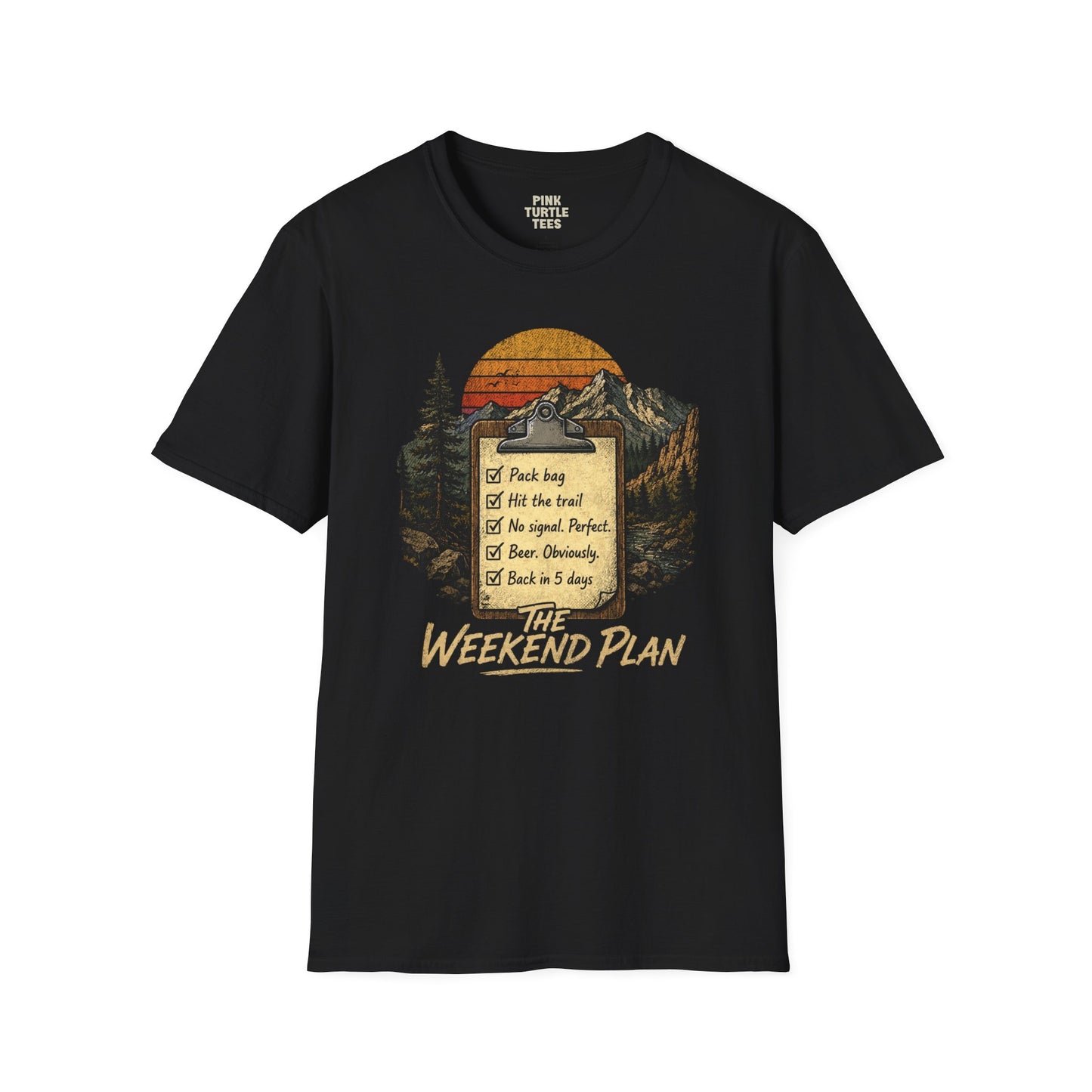 Weekend Plan t-shirt