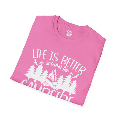 Life is better around the campfire  t-shirt