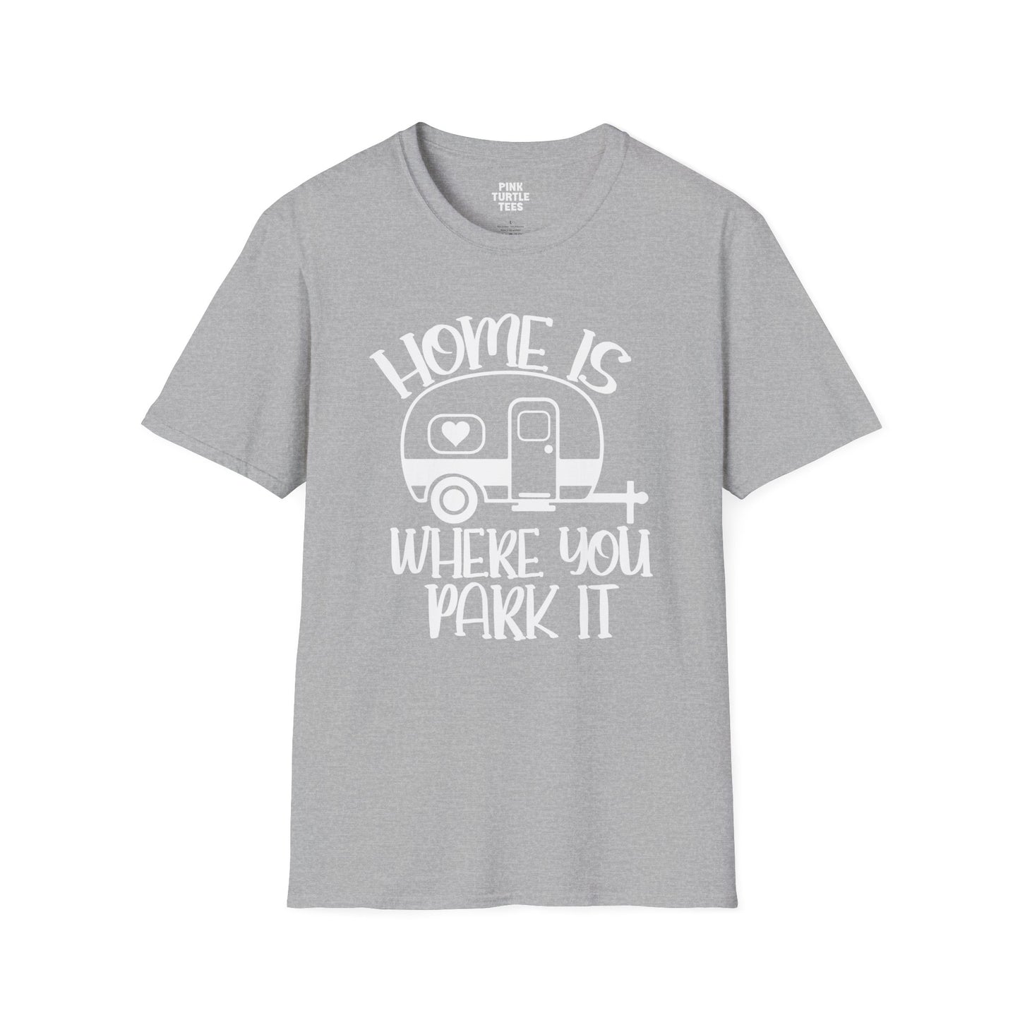 Home is where you park it  t-shirt