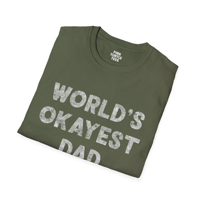 World's Okayest Dad t-shirt