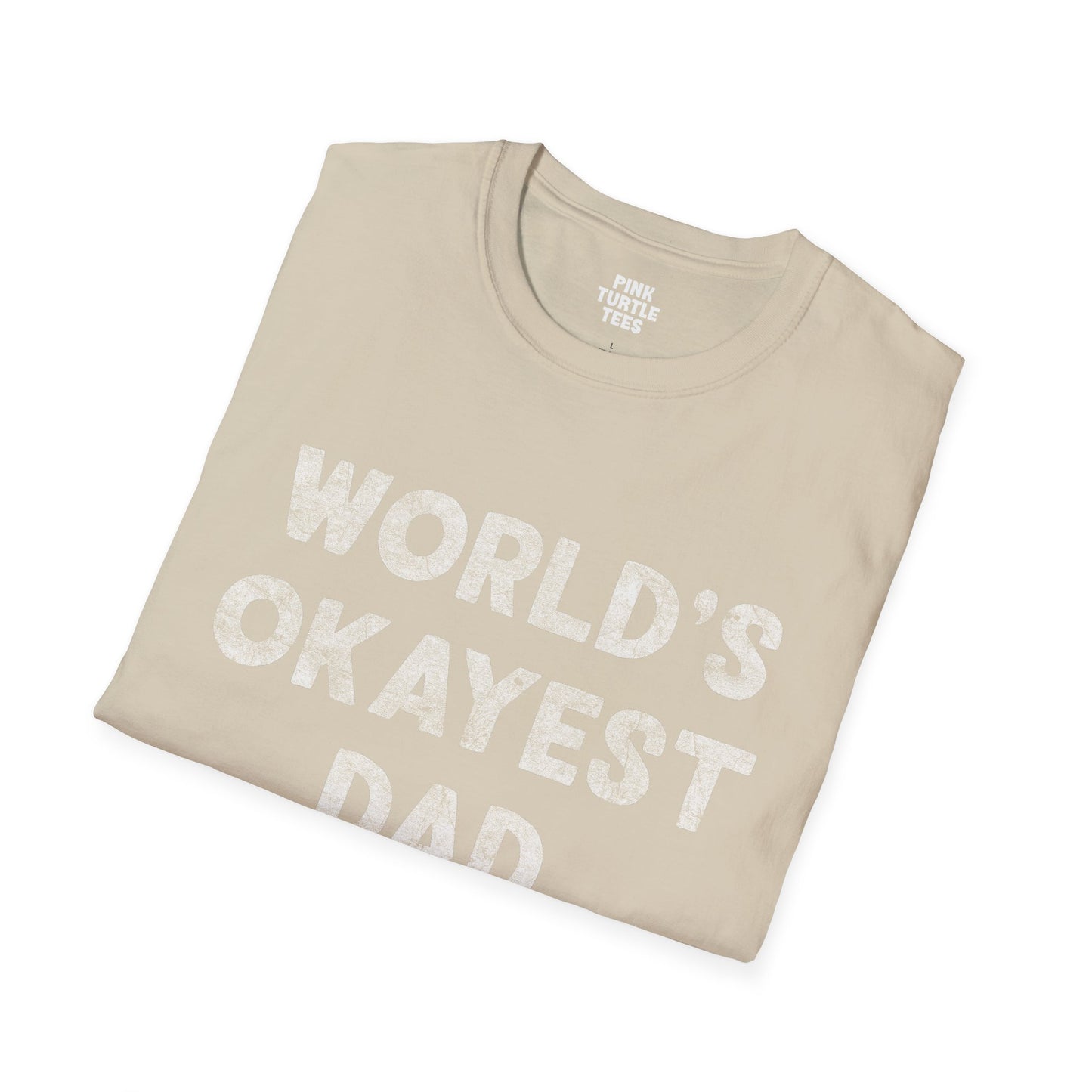 World's Okayest Dad t-shirt