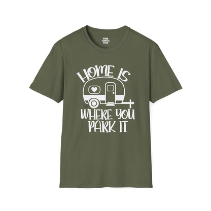 Home is where you park it  t-shirt