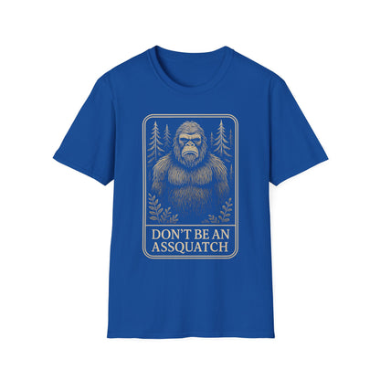Don't be an Assquatch t-shirt
