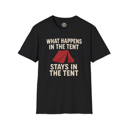 What Happens in the Tent t-shirt