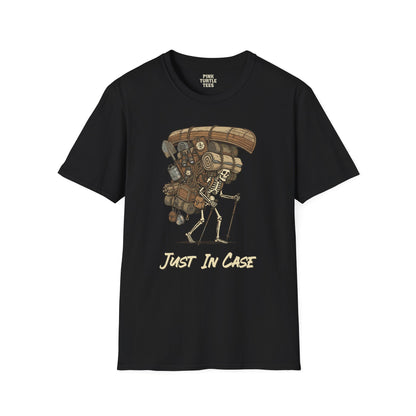 Just In Case t-shirt