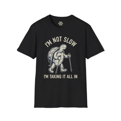 I'm Not Slow t-shirt