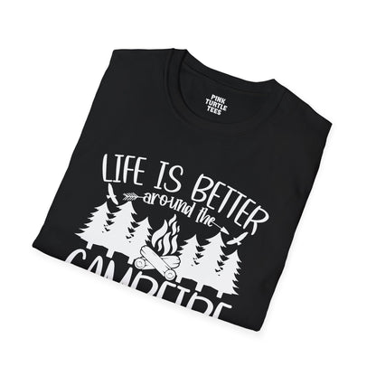 Life is better around the campfire  t-shirt