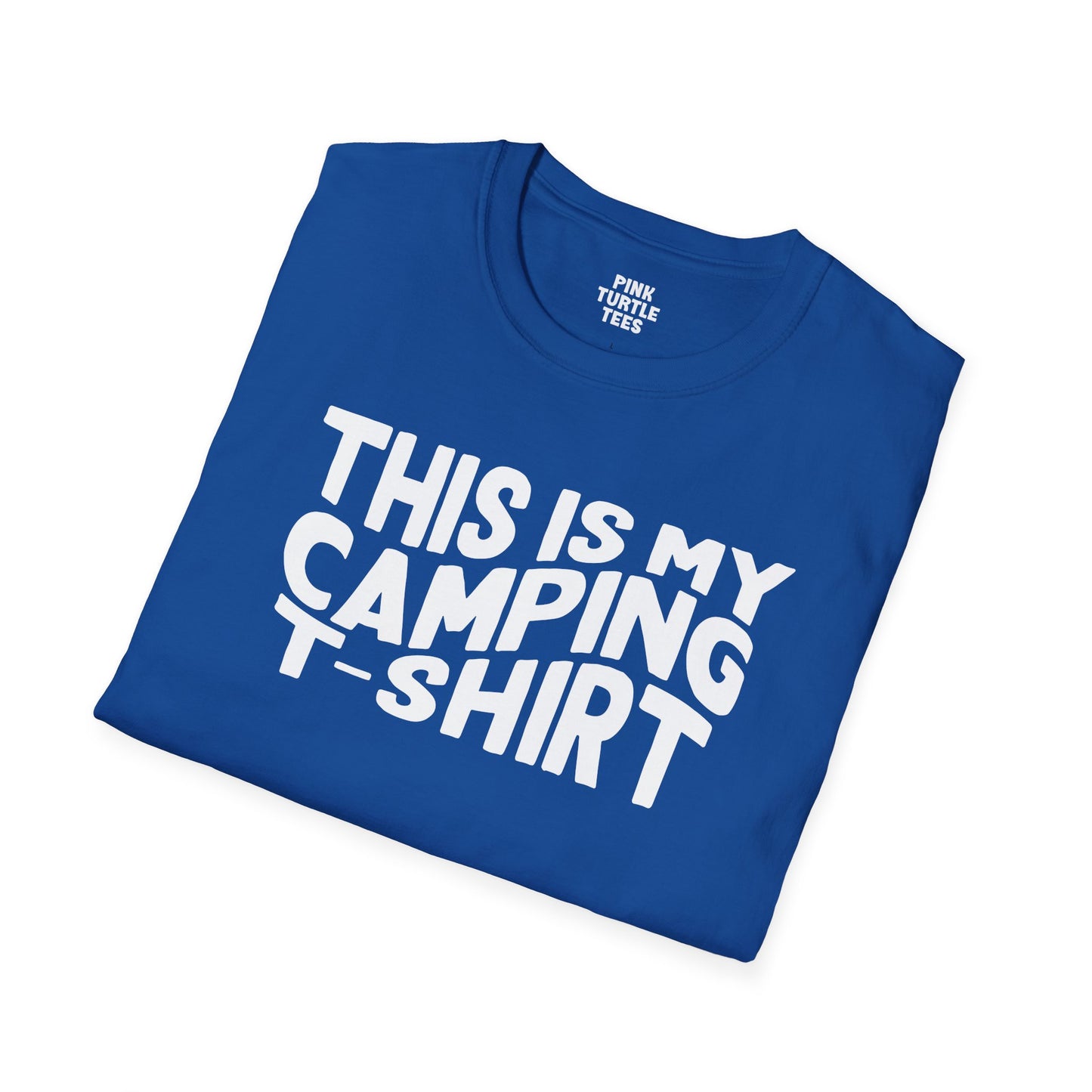 This is my camping t shirt