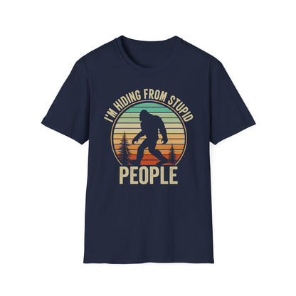 Sasquatch hiding from stupid people  t-shirt