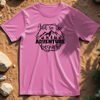 And So the Adventure Begins t-shirt