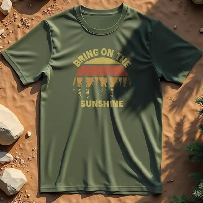 Bring on the sunshine  t-shirt