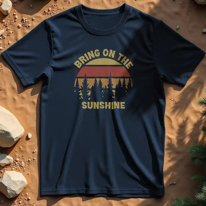 Bring on the sunshine  t-shirt