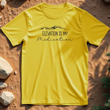 Elevation is my Medication t-shirt