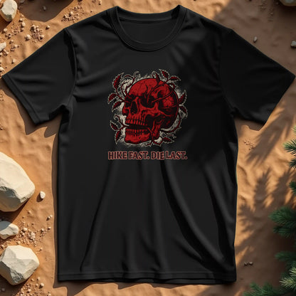 Hike Fast Die Last t-shirt
