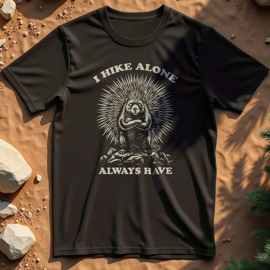 I Hike Alone t-shirt
