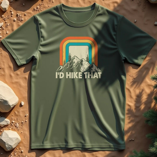 I'd hike that  t-shirt