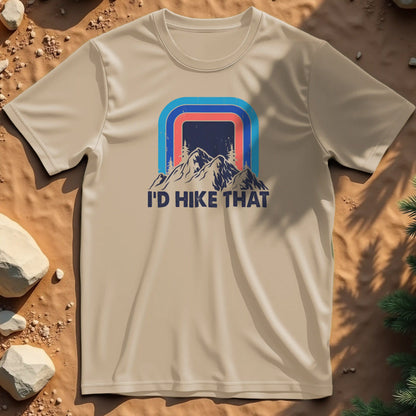 I'd hike that  t-shirt
