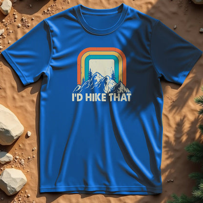 I'd hike that  t-shirt