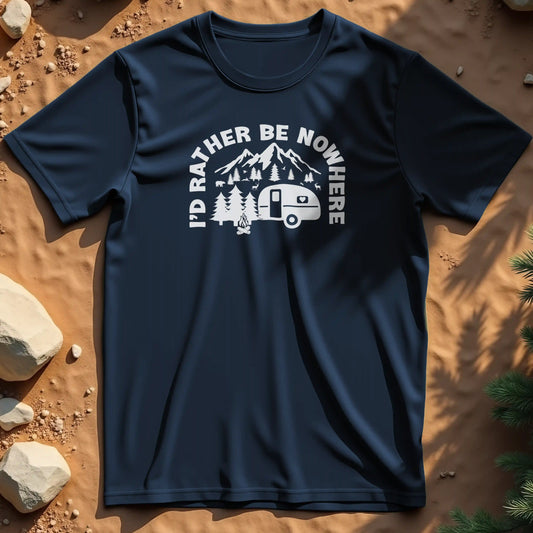 I'd rather be nowhere  t-shirt