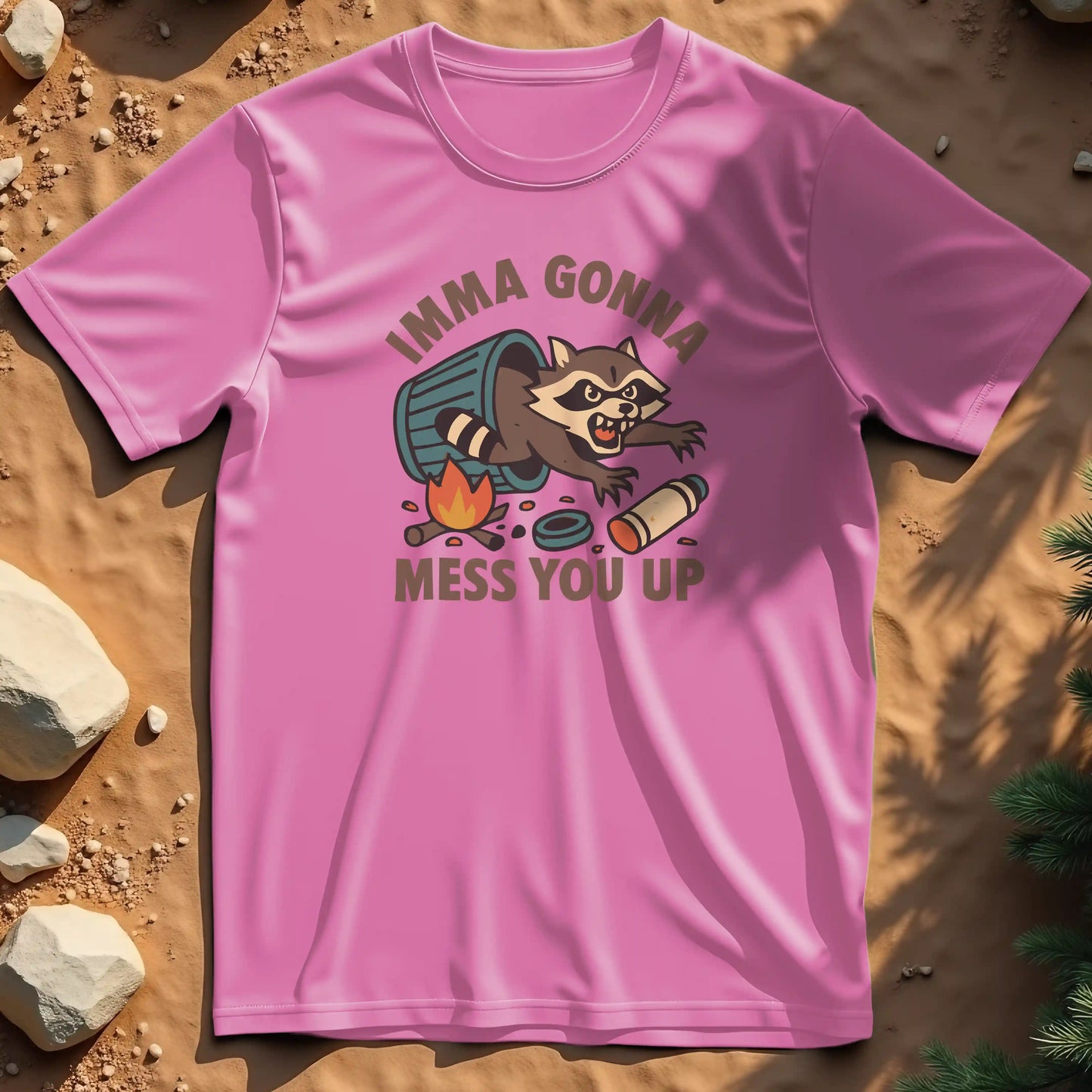 Imma Gonna Mess You Up t-shirt