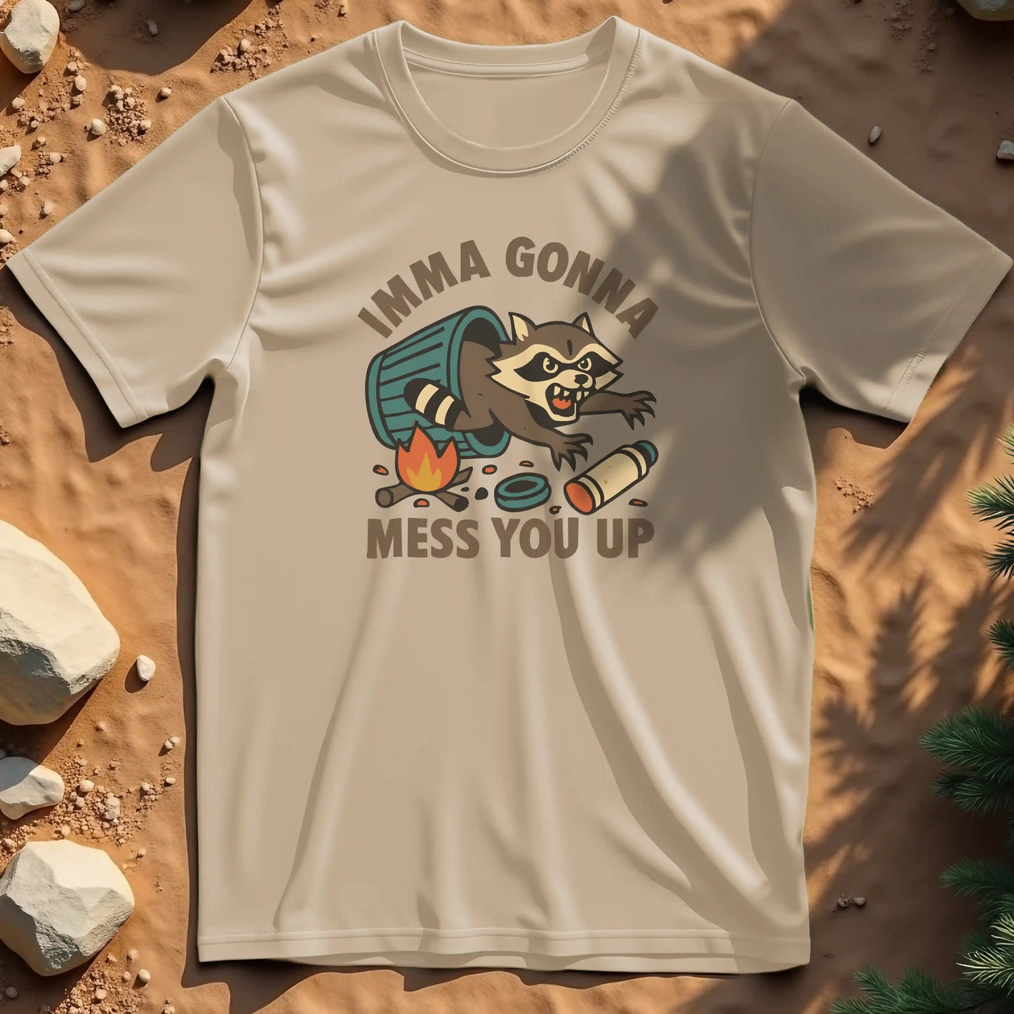 Imma Gonna Mess You Up t-shirt