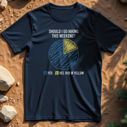 Should I Go Hiking t-shirt