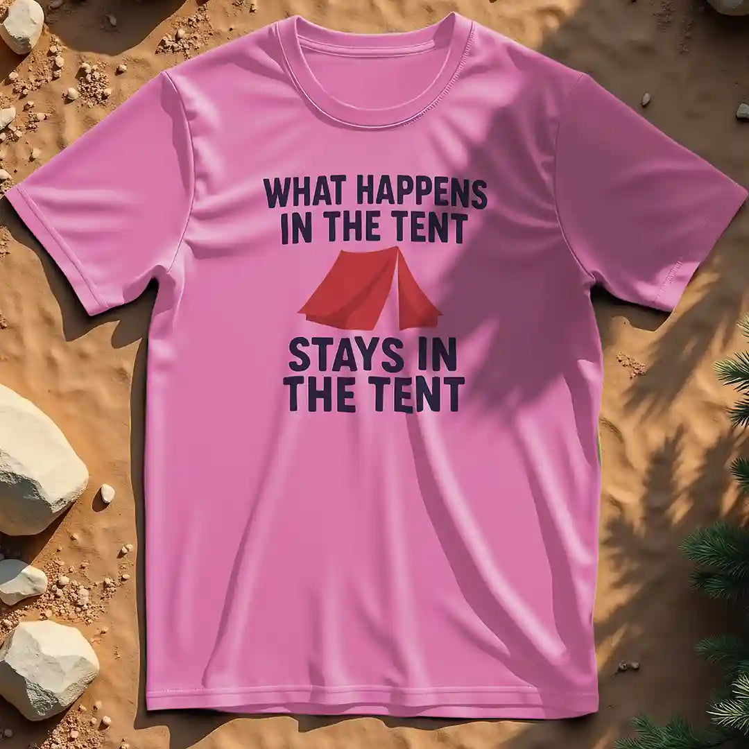 What Happens in the Tent t-shirt