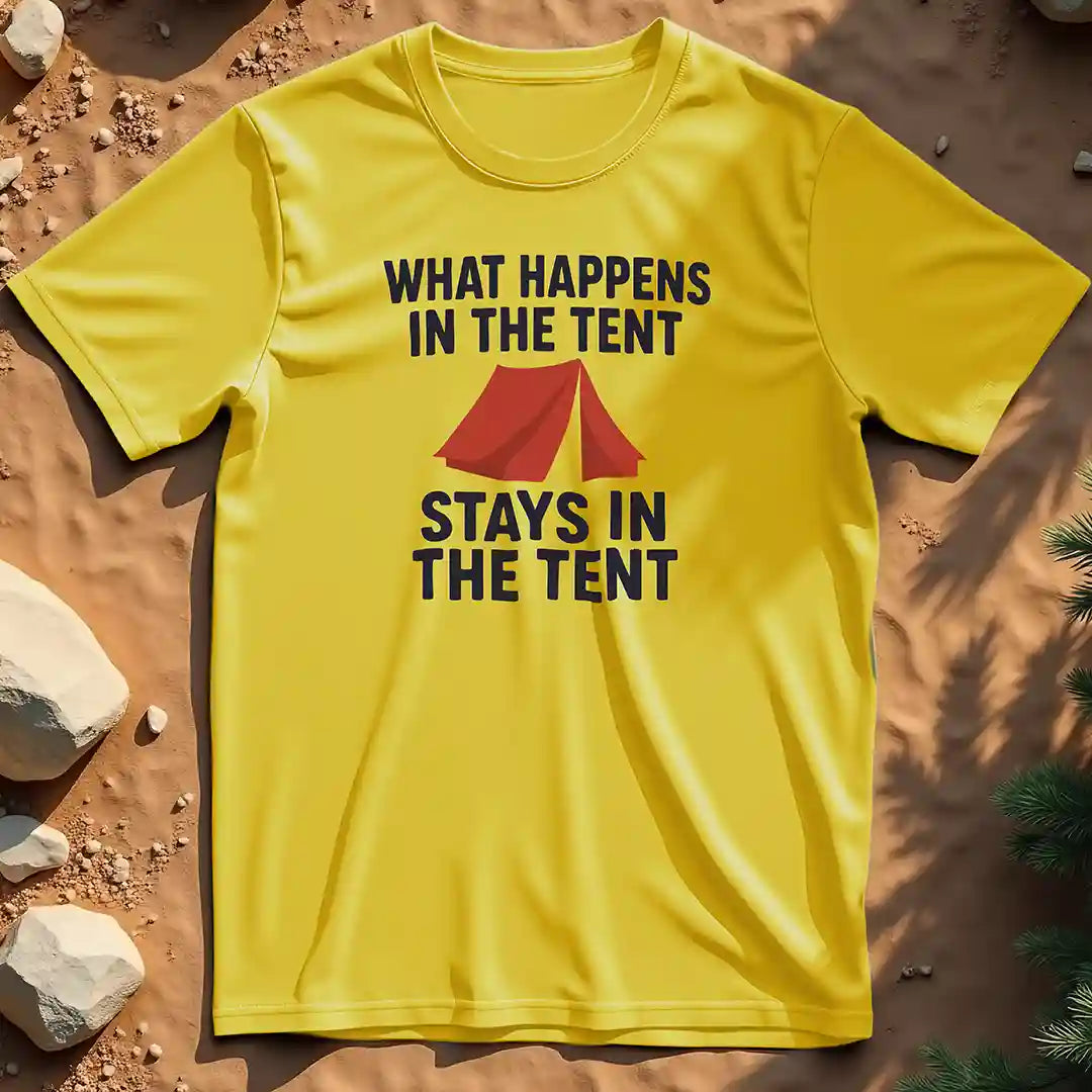 What Happens in the Tent t-shirt