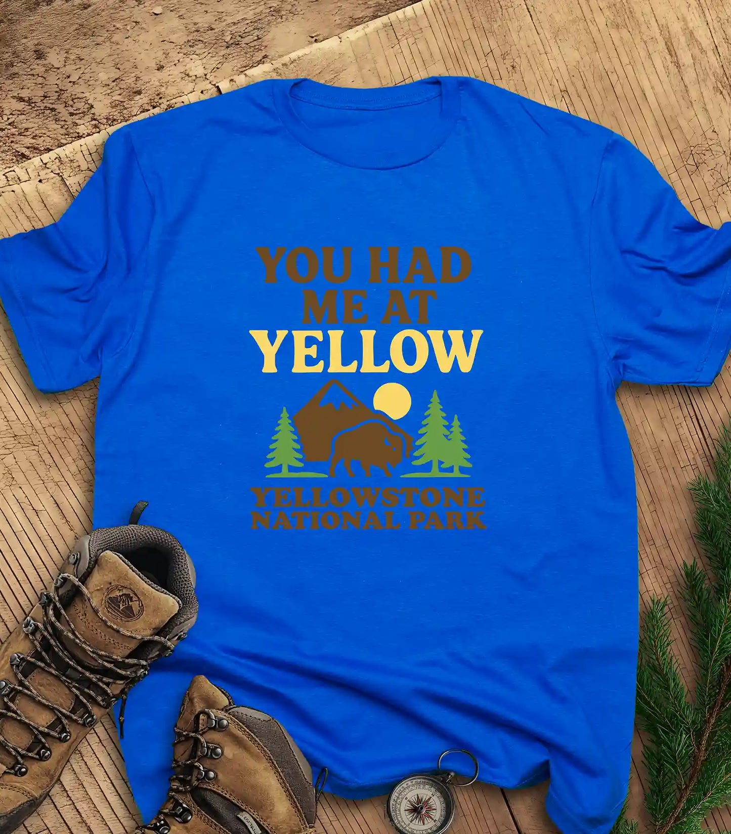 You Had Me at Yellow t-shirt