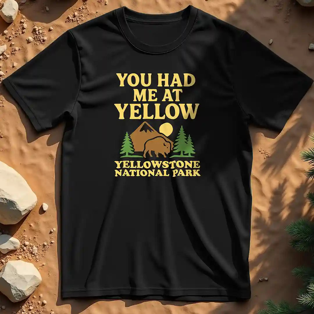 You Had Me at Yellow t-shirt