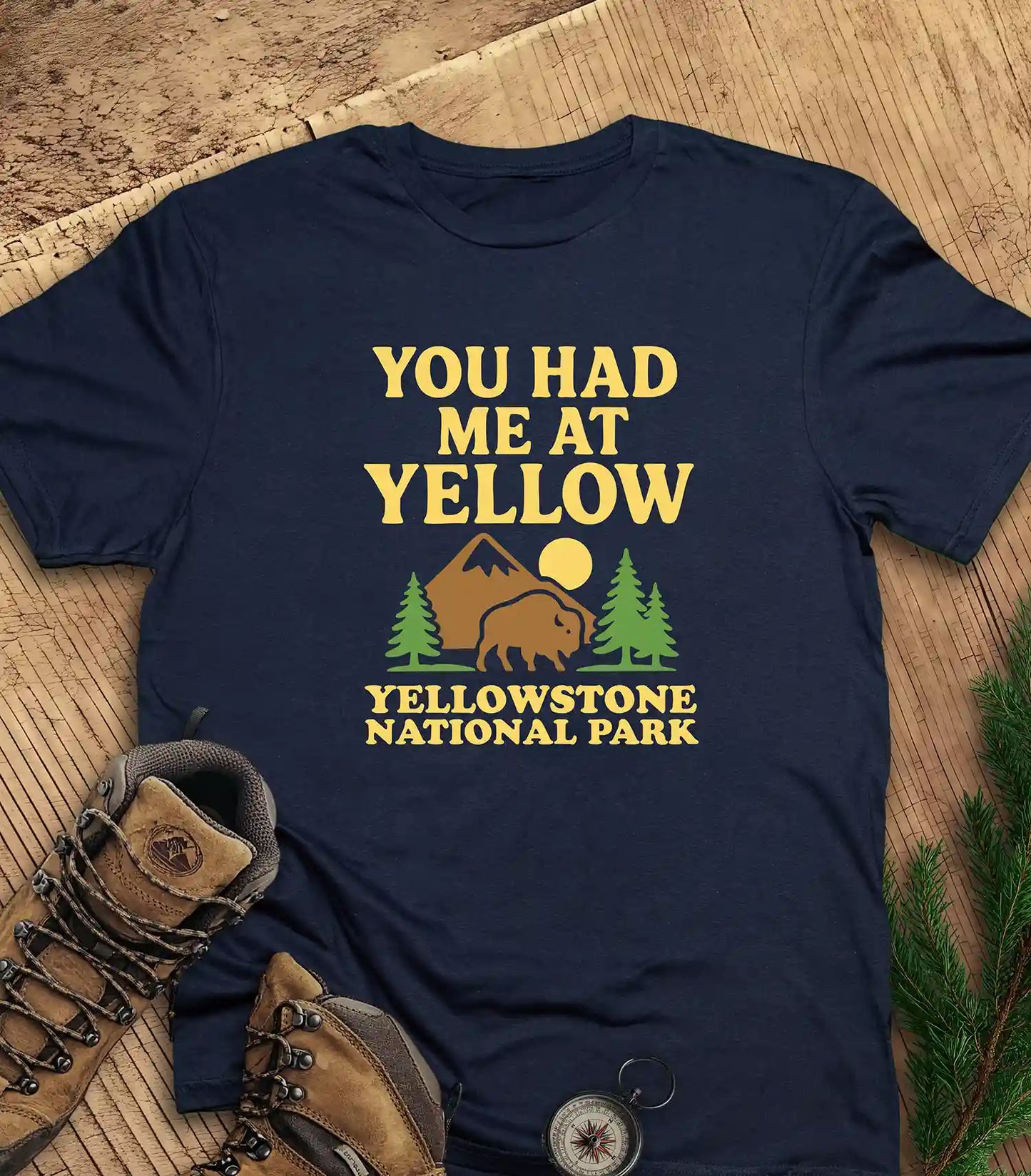 You Had Me at Yellow t-shirt