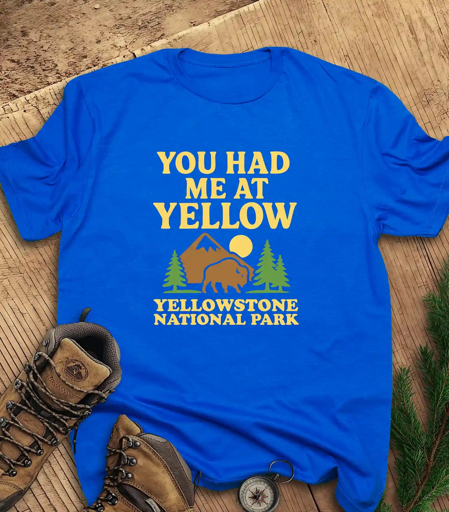 You Had Me at Yellow t-shirt